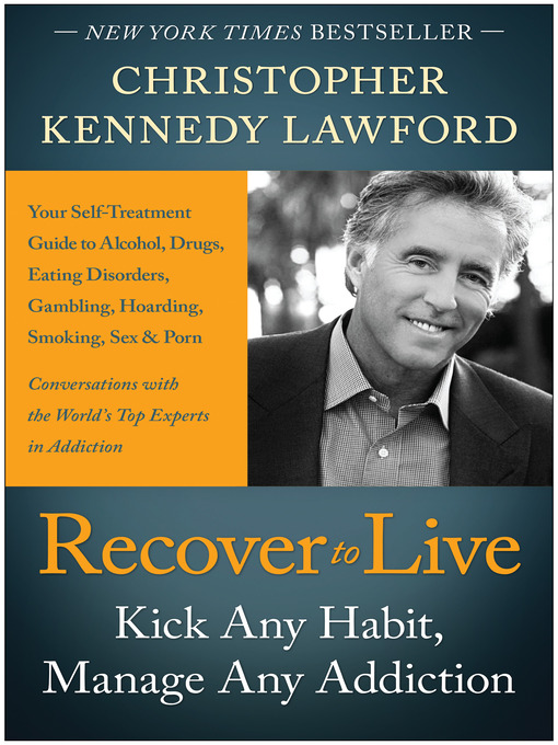 Title details for Recover to Live by Christopher Kennedy Lawford - Available